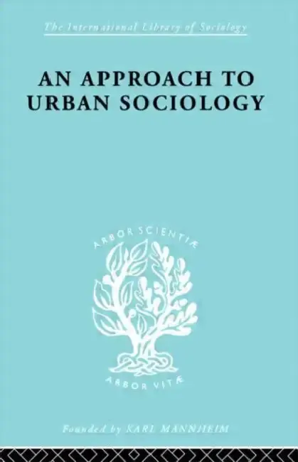 Cover of An Approach to Urban Sociology