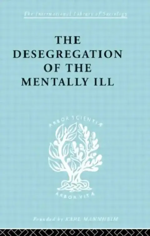 Cover of The Desegregation of the Mentally Ill