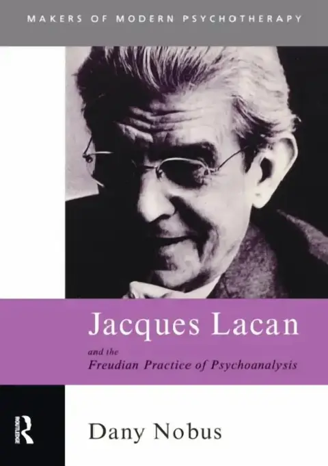 Cover of Jacques Lacan and the Freudian Practice of Psychoanalysis