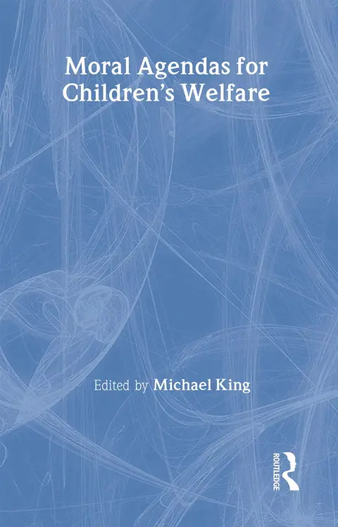 Cover of Moral Agendas for Children's Welfare
