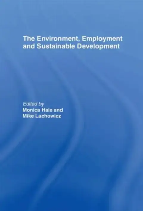 Cover of The Environment, Employment and Sustainable Development