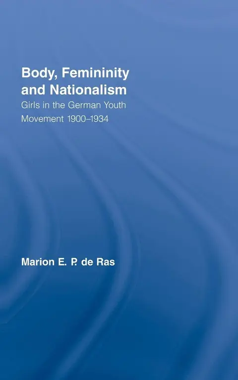 Cover of Body, Femininity and Nationalism