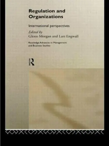 Cover of Regulation and Organisations