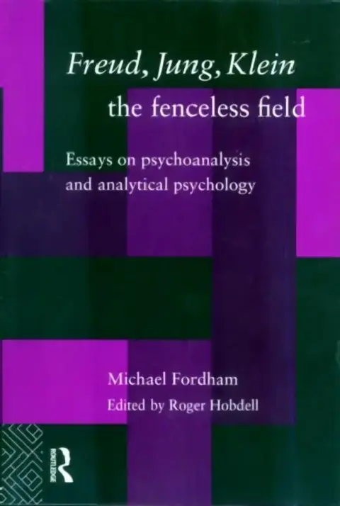 Cover of Freud, Jung, Klein - The Fenceless Field