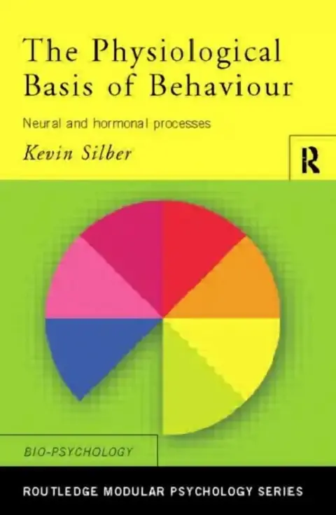 Cover of The Physiological Basis of Behaviour
