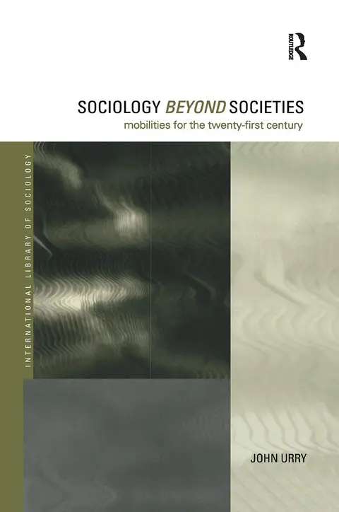 Cover of Sociology Beyond Societies