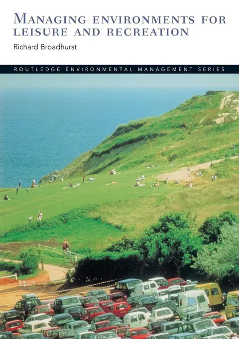 Cover of Managing Environments for Leisure and Recreation