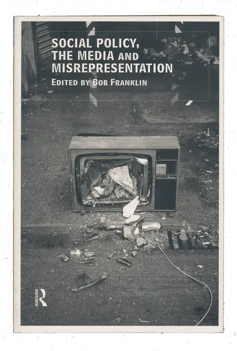 Cover of Social Policy, the Media and Misrepresentation