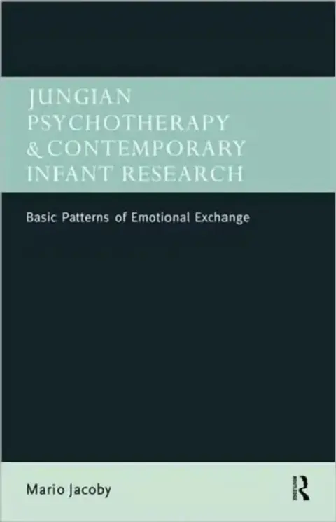 Cover of Jungian Psychotherapy and Contemporary Infant Research