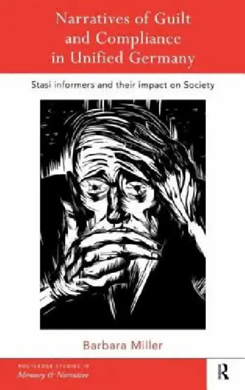 Cover of Narratives of Guilt and Compliance in Unified Germany