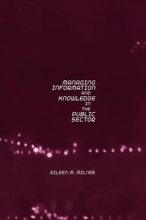 Cover of Managing Information and Knowledge in the Public Sector
