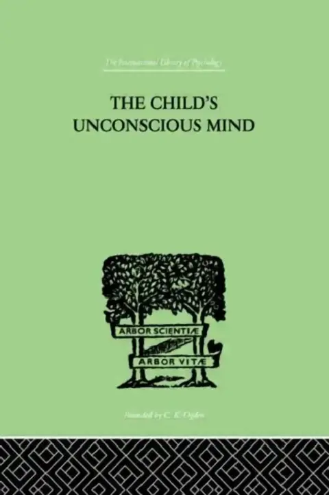 Cover of The Child's Unconscious Mind