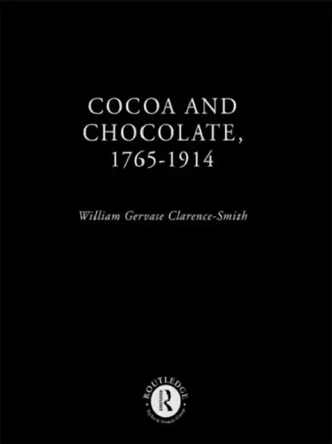 Cover of Cocoa and Chocolate, 1765-1914