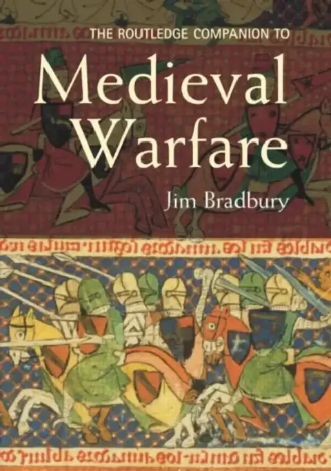 Cover of The Routledge Companion to Medieval Warfare