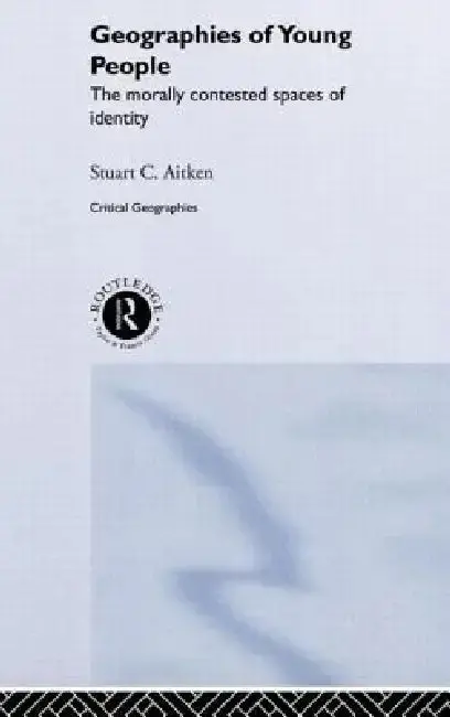 Cover of The Geographies of Young People