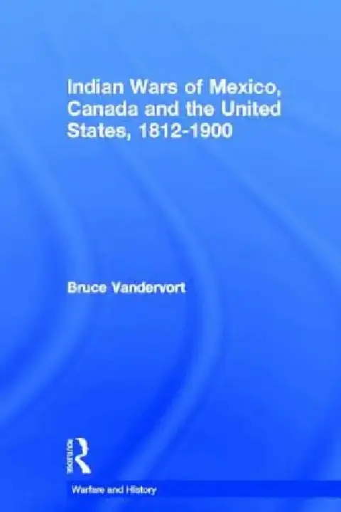 Cover of Indian Wars of Canada, Mexico and the United States, 1812-1900