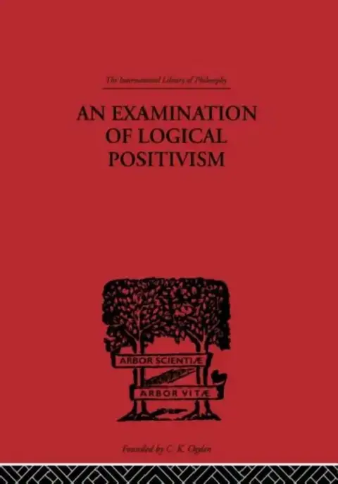 Cover of An Examination of Logical Positivism