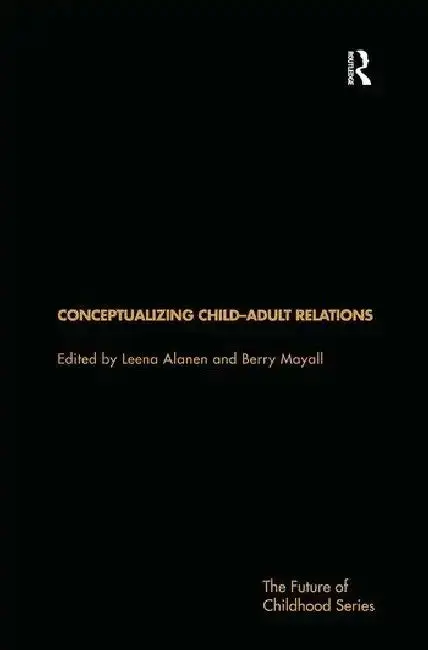 Cover of Conceptualising Child-Adult Relations