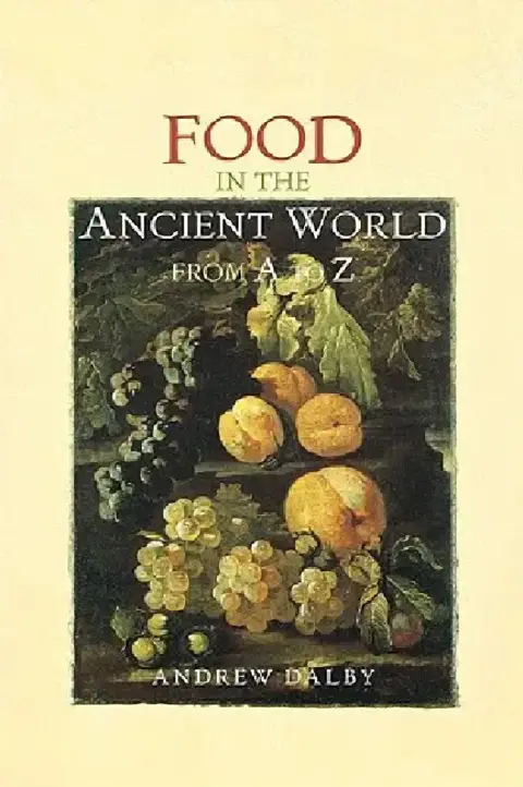 Cover of Food in the Ancient World from A to Z