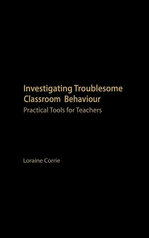 Cover of Investigating Troublesome Classroom Behaviour
