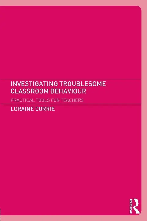 Cover of Investigating Troublesome Classroom Behaviour