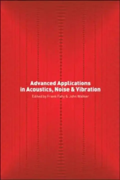 Cover of Advanced Applications in Acoustics, Noise and Vibration
