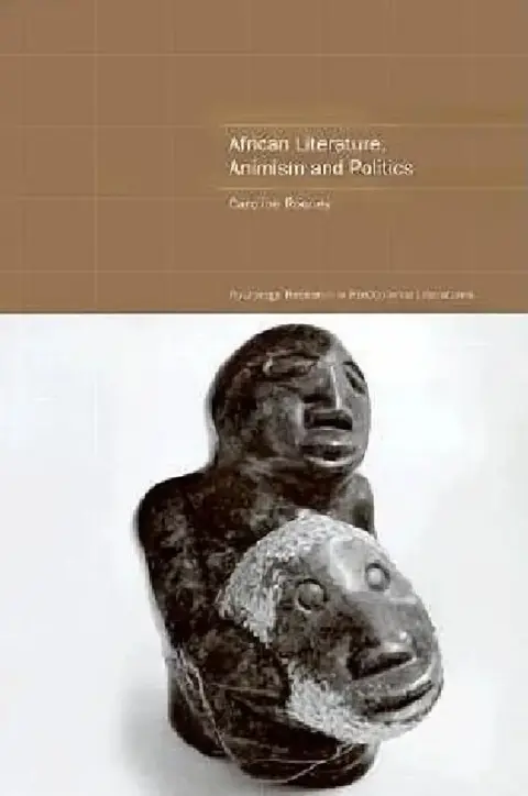 Cover of African Literature, Animism and Politics