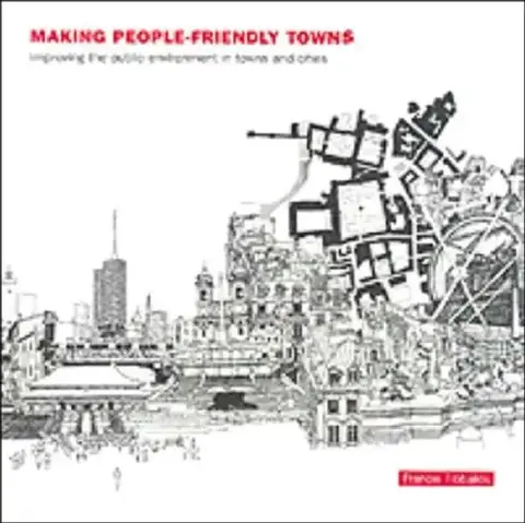 Cover of Making People-Friendly Towns