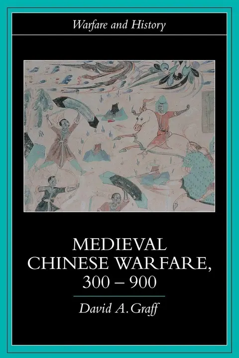 Cover of Medieval Chinese Warfare, 300-900