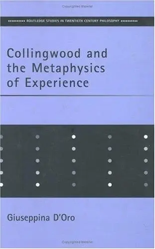 Cover of Collingwood and the Metaphysics of Experience