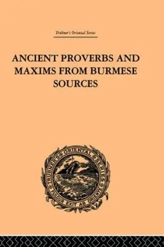 Cover of Ancient Proverbs and Maxims from Burmese Sources