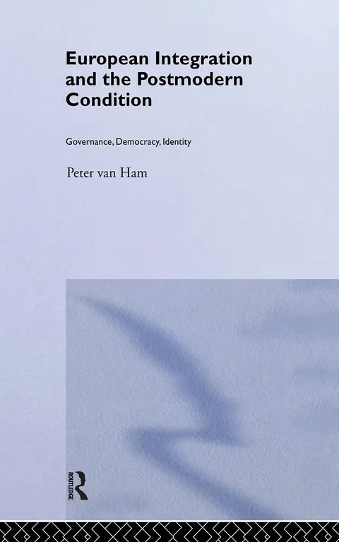 Cover of European Integration and the Postmodern Condition