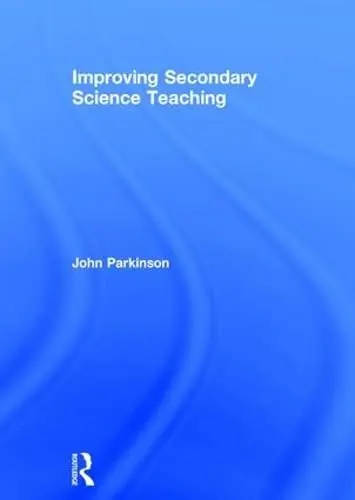 Cover of Improving Secondary Science Teaching