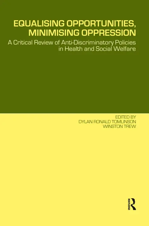 Cover of Equalising Opportunities, Minimising Oppression