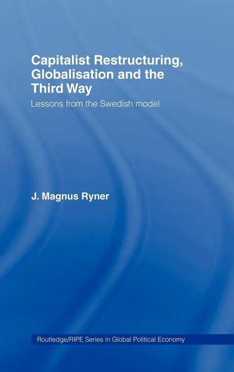 Cover of Capitalist Restructuring, Globalisation and the Third Way