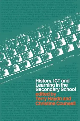 Cover of History, Ict and Learning in the Secondary School
