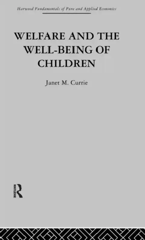 Cover of Welfare and the Well-Being of Children