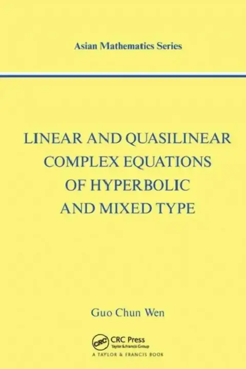 Cover of Linear and Quasilinear Complex Equations of Hyperbolic and Mixed Types