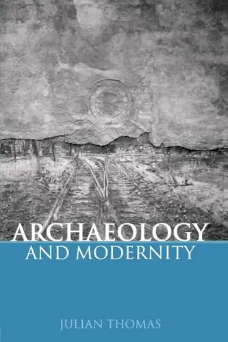 Cover of Archaeology and Modernity