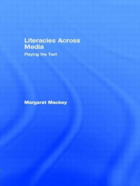 Cover of Literacies Across Media