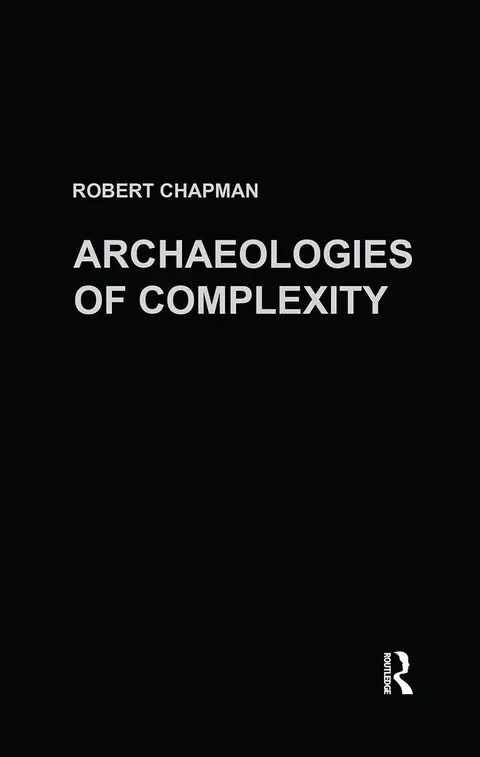 Cover of Archaeologies of Complexity