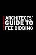 Cover of Architects' Guide to Fee Bidding
