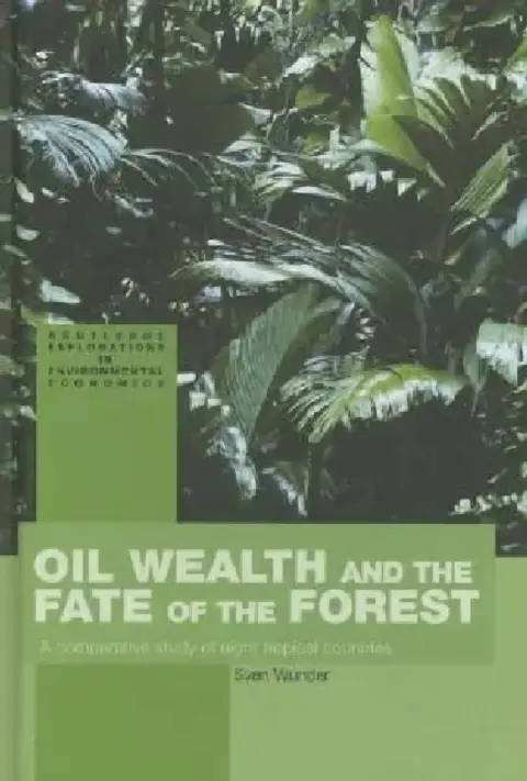 Cover of Oil Wealth and the Fate of the Forest