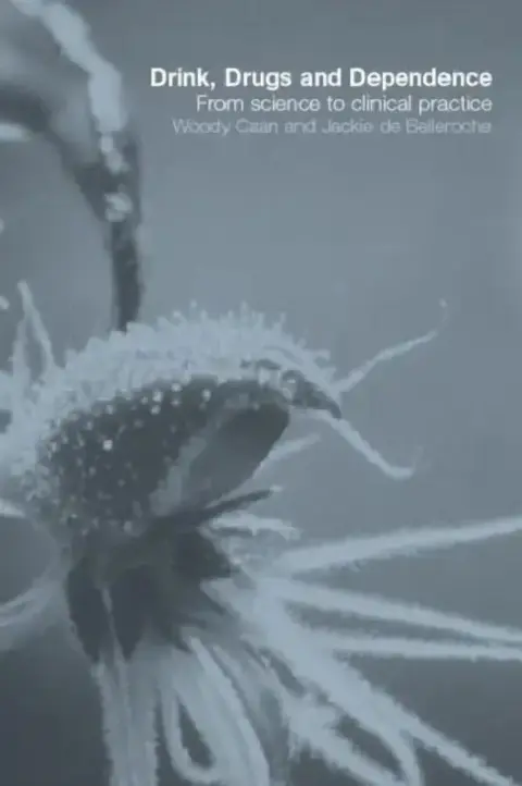 Cover of Drink, Drugs and Dependence