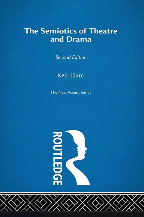 Cover of The Semiotics of Theatre and Drama
