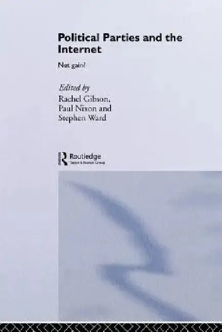 Cover of Political Parties and the Internet