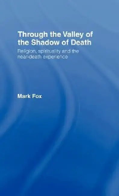 Cover of Religion, Spirituality and the Near-Death Experience
