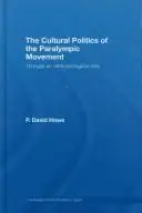 Cover of The Cultural Politics of the Paralympic Movement