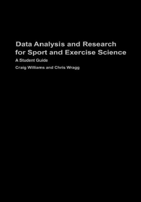 Cover of Data Analysis and Research for Sport and Exercise Science