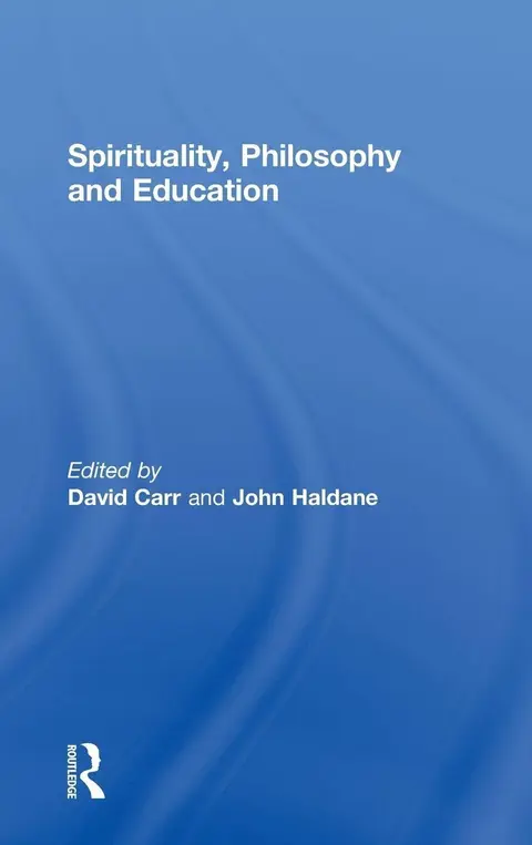 Cover of Spirituality, Philosophy and Education